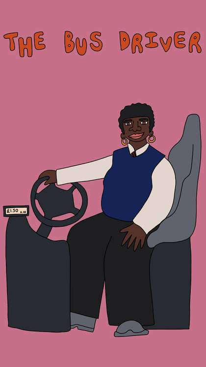 a digital drawing of a person driving, there are words above them saying 'the bus driver'