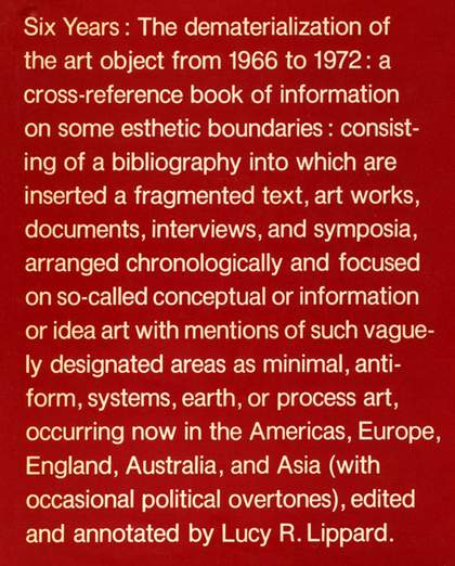 Front cover of Lucy Lippard, Six Years: The Dematerialization of the Art Object from 1966 to 1972 