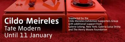 Exhibition banner for Cildo Meireles at Tate Modern