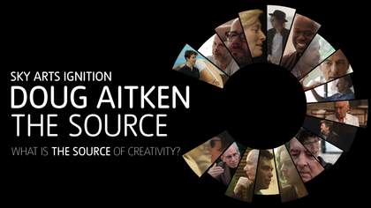 Sky Arts Ignition Series - Doug Aitken banner