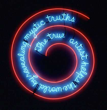 Bruce Nauman The True Artist Helps the World by Revealing Mystic Truths (Window or Wall Sign) 1967
