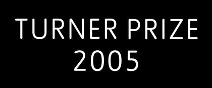 Turner Prize 2005 exhibition web banner