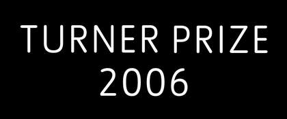 Turner Prize 2006 exhibition web banner